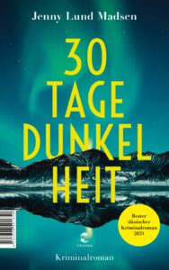 30 Tage Dunkelheit - Jenny Lund Madsen