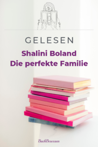 Shalini Boland - Die perfekte Familie 2
