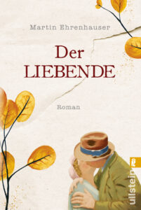 Der Liebende - Martin Ehrenhauser