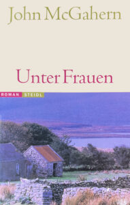 Unter Frauen - John McGahern