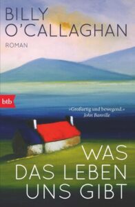 Was das Leben uns gibt - Billy O'Callaghan