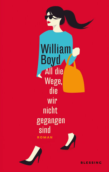 All die Wege, die wir nicht gegangen sind - William Boyd