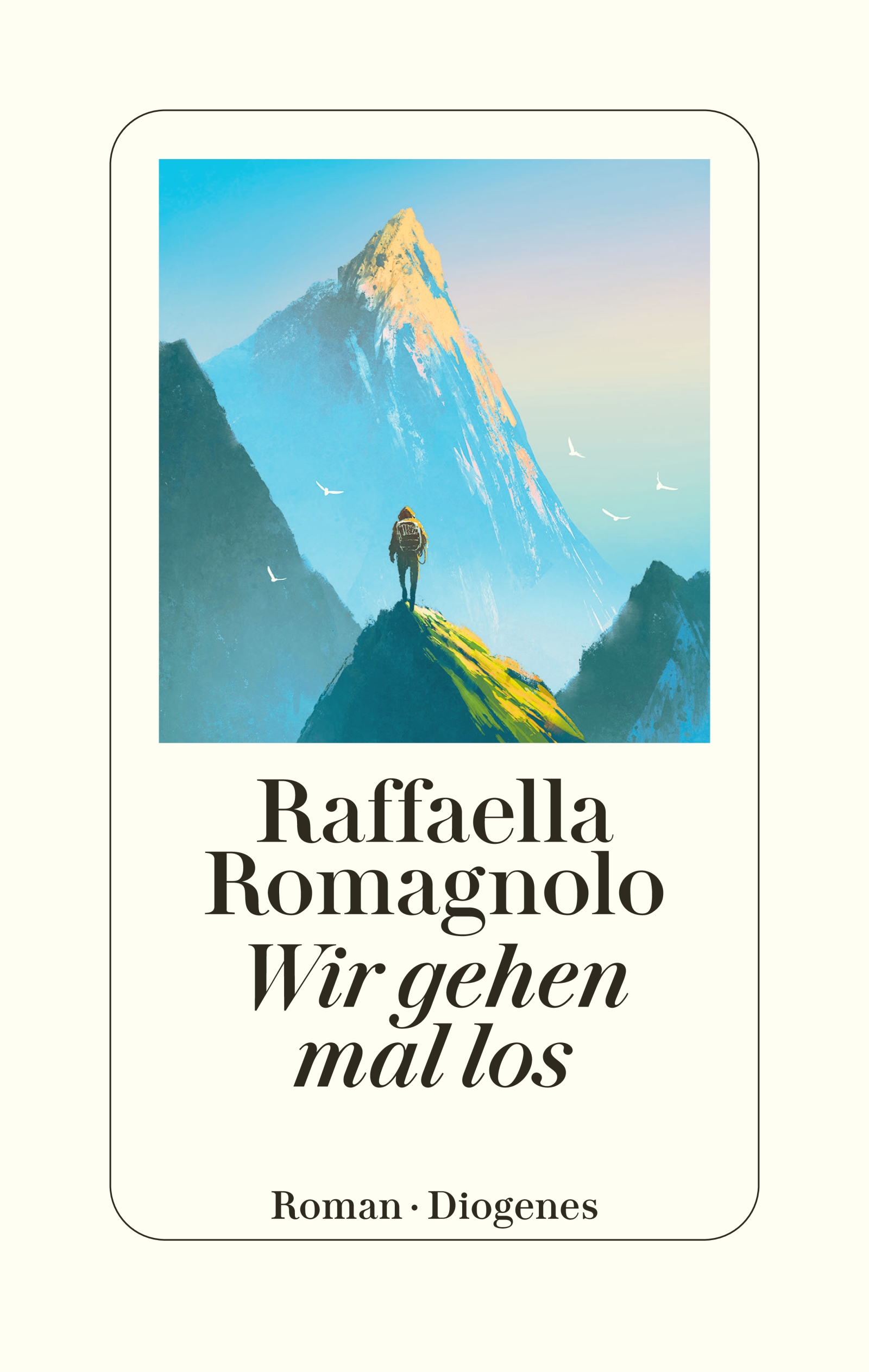 Wir gehen mal los - Raffaella Romagnolo