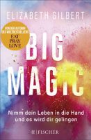 Big Magic - Elizabeth Gilbert