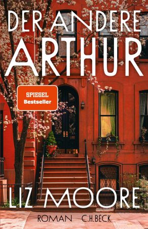 Der andere Arthur - Liz Moore