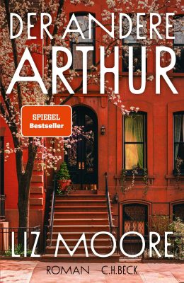 Der andere Arthur - Liz Moore