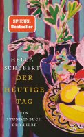 Der heutige Tag - Helga Schubert