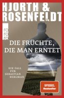 Die Früchte, die man erntet - Hjorth und Rosenfeldt