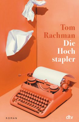 Die Hochstapler - Tom Rachman