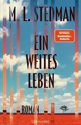 Ein weites Leben - M. L. Stedman