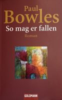 So mag er fallen - Paul Bowles