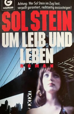 Um Leib und Leben - Sol Stein