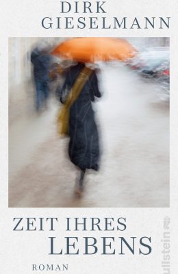 Zeit ihres Lebens - Dirk Gieselmann